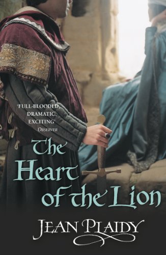 The Heart of the Lion: (The Plantagenets: book III): an engrossing historical drama of politics and passion from the Queen of English historical fiction (Plantagenet Saga, 3) von imusti